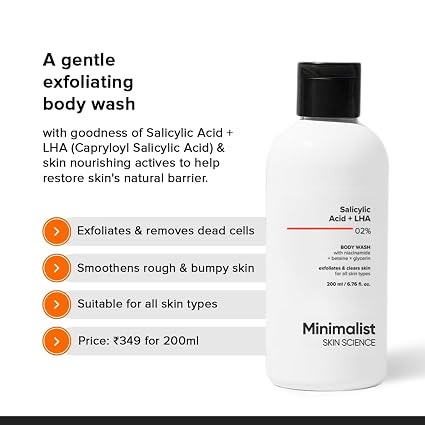 Minimalist 2% Salicylic Acid + LHA Body Wash | Gentle Exfoliating Bodywash for Body Acne, Un-even, Rough & Bumpy Skin | Sulphate (SLS), Dye, & Fragrance Free | Shower Gel for Women & Men | 200 ml